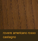 Rovere color castagno